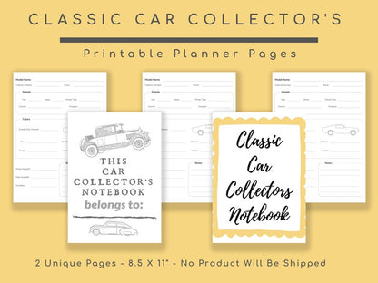 Classic Car Collector's Notebook: Printable Sheets, Vintage Autos & Restoration Log