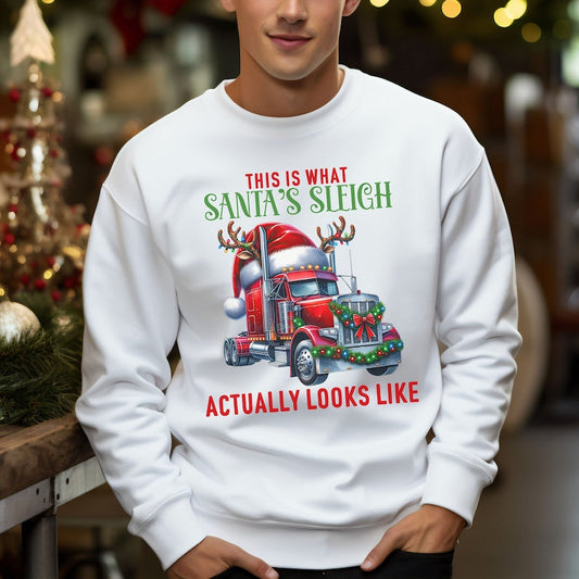 Santa's Sleigh Sweatshirt for Truck Drivers