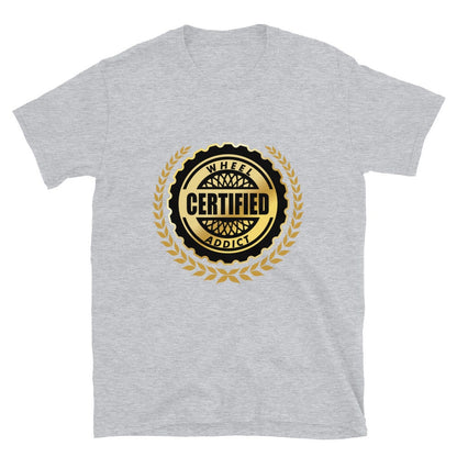 Certified Wheel Addict Shirt